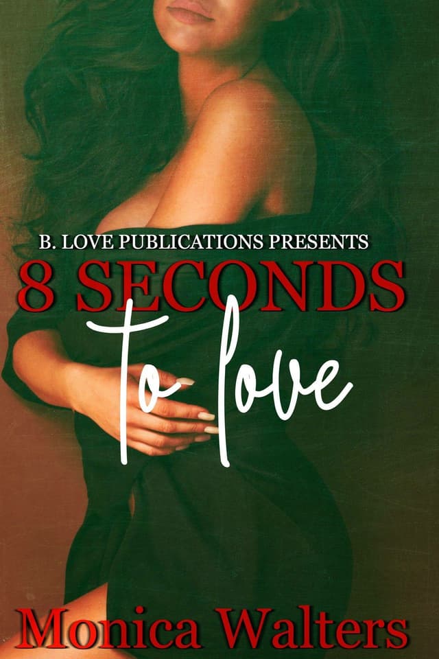 8 Seconds to Love