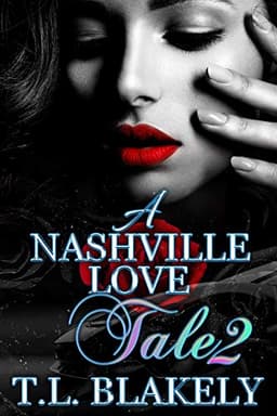 A Nashville Love Tale Part 2