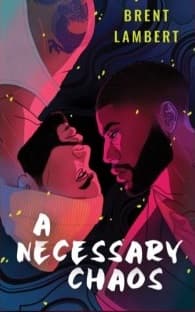 A Necessary Chaos