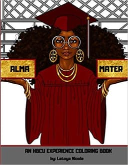 Alma Mater: An HBCU Experience Coloring Book