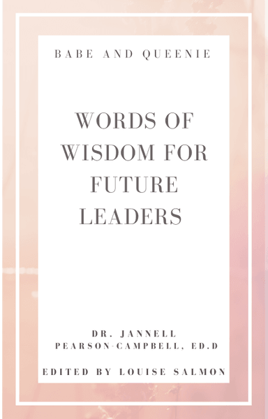 Babe and Queenie Words of Wisdom