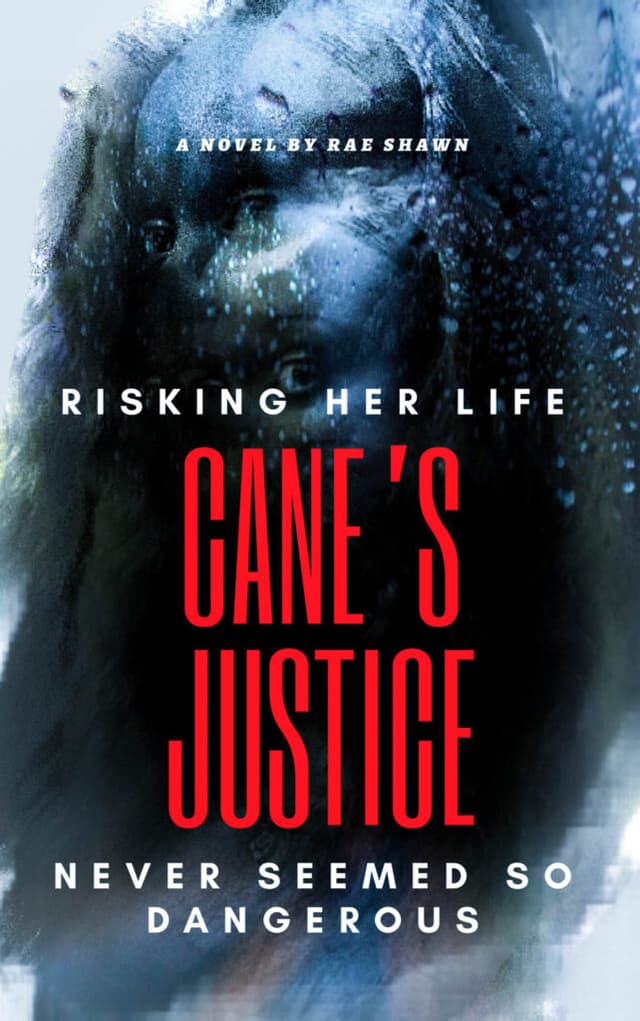 Cane’s Justice