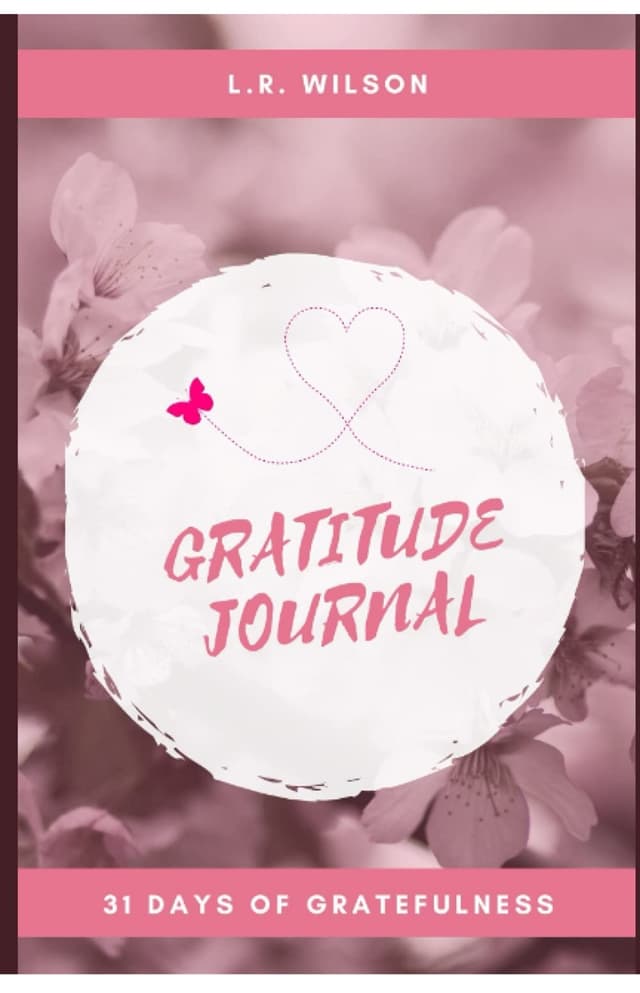 Gratitude Journal - 31 Days of Gratefulness