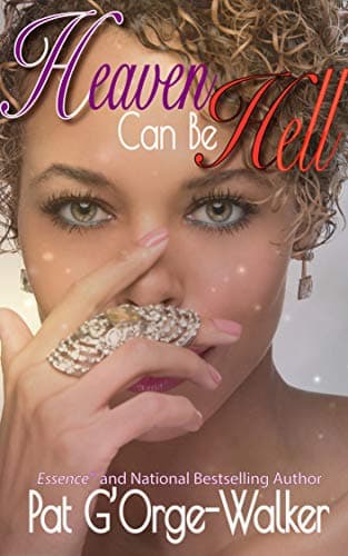 Heaven Can Be Hell