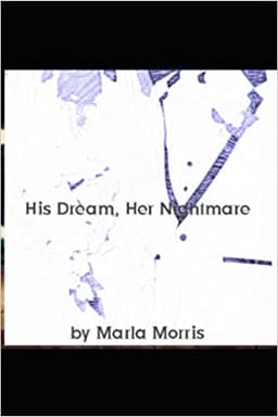 His Dream, Her Nightmare