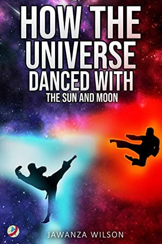 How the Universe Danced With the Sun and Moon
