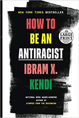 How to Be an Antiracist