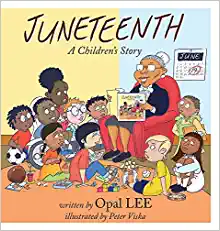 Juneteenth: A Children's Story