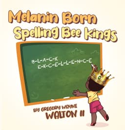 Melanin Born Spelling Bee Kings