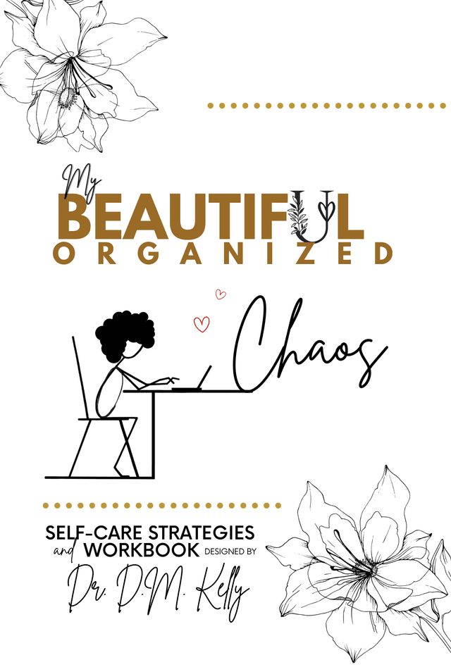 My Beautiful, Organized Chaos