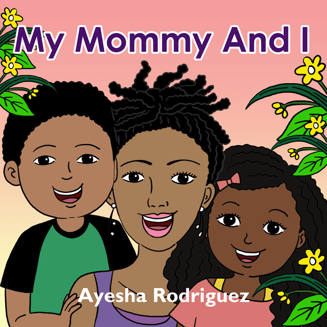 My Mommy and I