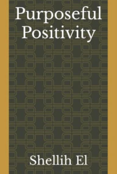 Purposeful Positivity