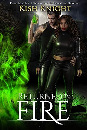 Returned to Fire