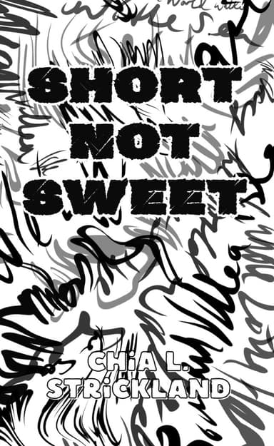 Short Not Sweet