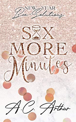 Six More Minutes