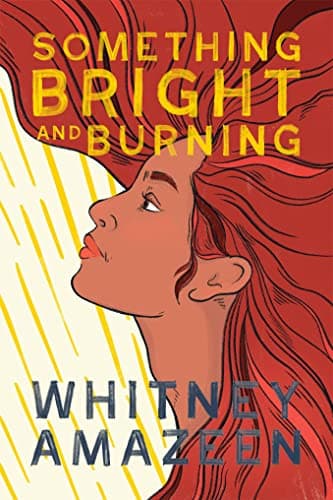 Something Bright and Burning
