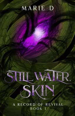 Still Water, Skin
