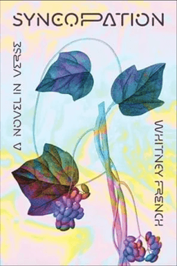 Syncopation: A Novel in Verse