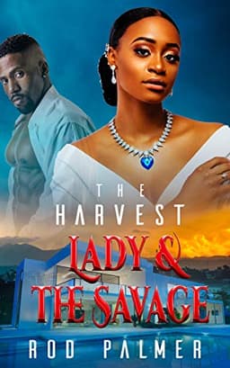 The Harvest: Lady and the Savage