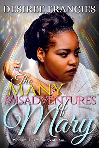 The Many Misadventures Of Mary