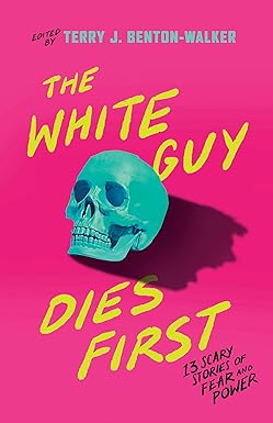 The White Guy Dies First
