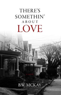 There's Somethin' About Love