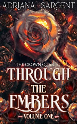 Through the Embers Volume 1