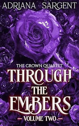 Through the Embers Volume 2