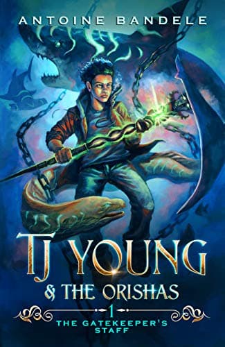 TJ Young and the Orishas: The Gatekeeper's Staff