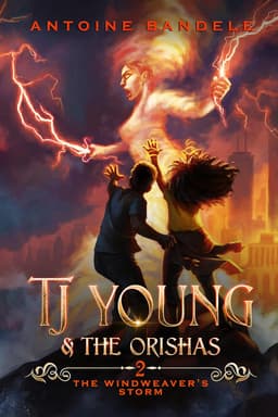 TJ Young and the Orishas: The Windweaver's Storm