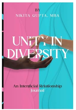 Unity In Diversity: An interracial relationship journal