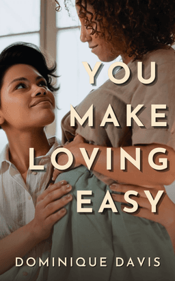 You Make Loving Easy